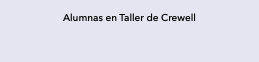 Alumnas en Taller de Crewell